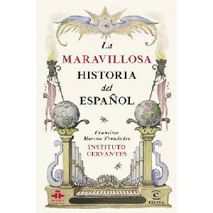 La maravillosa historia del español (ISBN: 9788467044270)