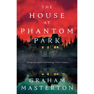 The House at Phantom Park - Graham Masterton