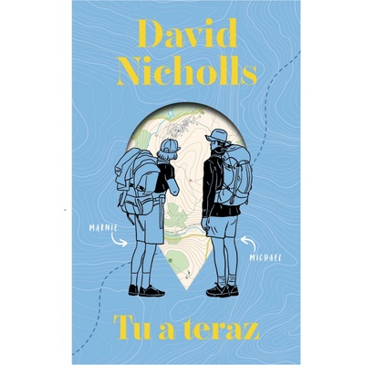 Tu a teraz - David Nicholls