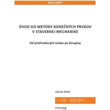 Úvod do metódy konečných prvkov v stavebnej mechanike