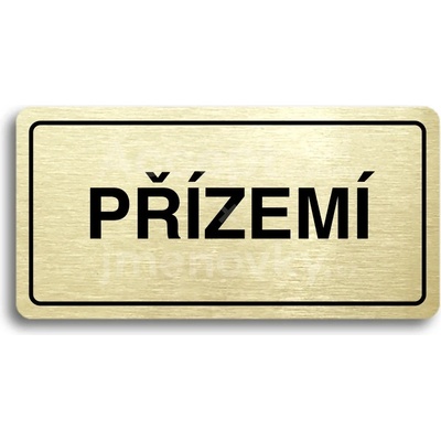 ACCEPT Piktogram PŘÍZEMÍ - zlatá tabulka - černý tisk
