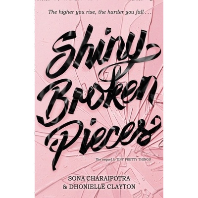 Shiny Broken Pieces - Dhonielle Clayton, Sona Charaipotra