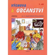 Výchova k občanství, 1. díl, učebnice pro 2. stupeň ZŠ praktické - Milan Valenta