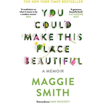 You Could Make This Place Beautiful