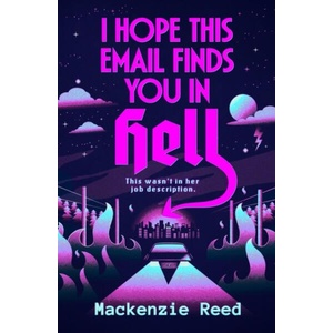 I Hope This Email Finds You in Hell | Mackenzie Reed (ISBN: 9781035433988)