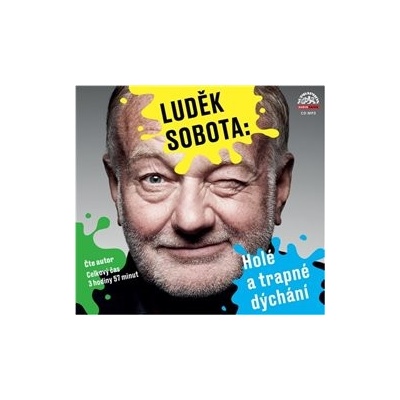 Luděk Sobota: Holé a trapné dýchání