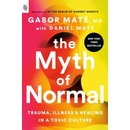 The Myth of Normal - Gabor Maté