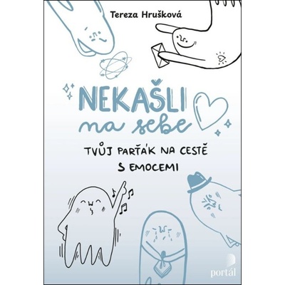Nekašli na sebe - Tvůj parťák na cestě emocemi