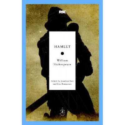 Hamlet | William Shakespeare, Jonathan Bate, Eric Rasmussen, Jonathan Bate
