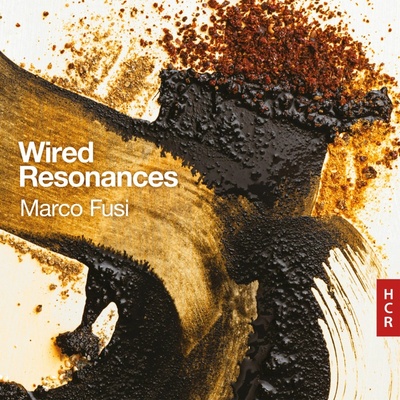 Marco Fusi, WIRED RESONANCES, CD