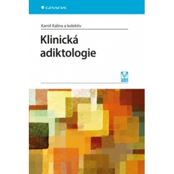 Klinická adiktologie | Kamil Kalina, collegium