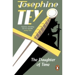 Daughter Of Time | Josephine Tey (ISBN: 9781529156416)