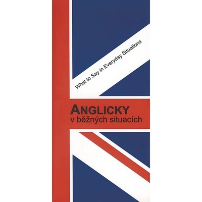 Anglicky v běžných situacích J. Krejčíková