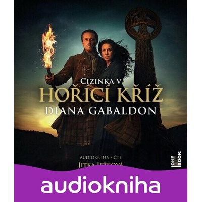 Hořící kříž - Gabaldon Diana - Ježková Jitka