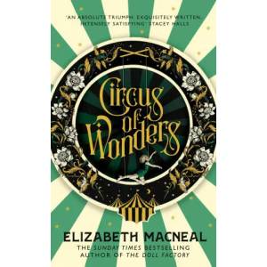Circus of Wonders | Elizabeth Macneal (ISBN: 9781529002539)