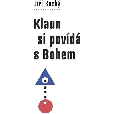 Klaun si povídá s Bohem