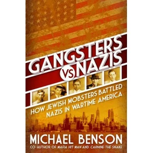 Gangsters vs. Nazis | Michael Benson (ISBN: 9780806541792)