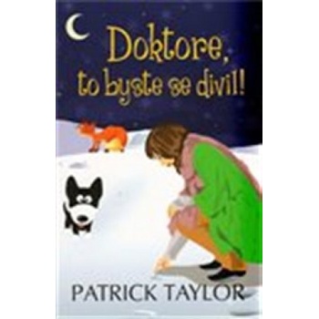 Doktore, to byste se divil!