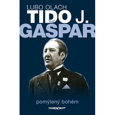 Tido J. Gašpar pomýlený bohém