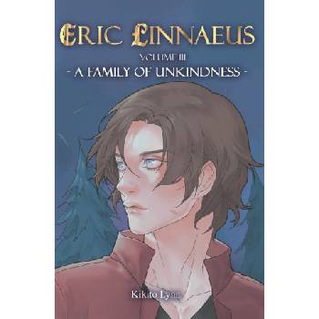 Independently published Eric Linnaeus - A Family of Unkindness | Kikito Lynn