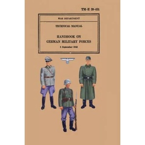 Handbook on German Military Forces 1943 | Military Intelligence Division, War Department, United States Army (ISBN: 9781782663119)