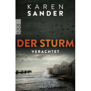 Der Sturm: Verachtet | Karen Sander (ISBN: 9783499013195)