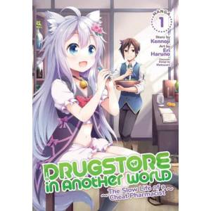 Drugstore in Another World The Slow Life of a Cheat Pharmacist, Vol. 1 (2021)