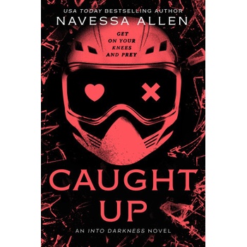 CAUGHT UP INTO DARKNESS TRILOGY
