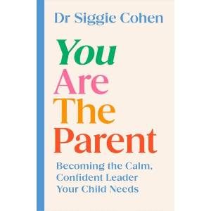 You Are the Parent (ISBN: 9780008760830)