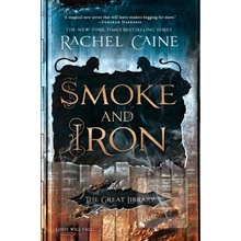Smoke and Iron - Rachel Caine