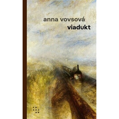 Viadukt - Anna Vovsová