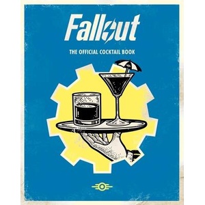 Fallout: The Official Cocktail Book (ISBN: 9798886638400)