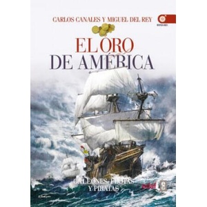 El oro de América | Carlos Canales (ISBN: 9788441436558)