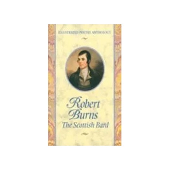 Robert Burns The Scottish Bard