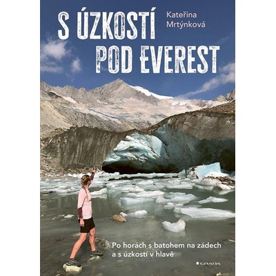 S úzkostí pod Everest