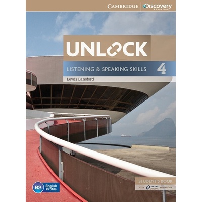 Unlock Level 4 Listening and Speaking Skills Student's Book and Online Workbook Lewis Lansford