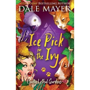Ice Pick in the Ivy | Dale Mayer (ISBN: 9781773362687)