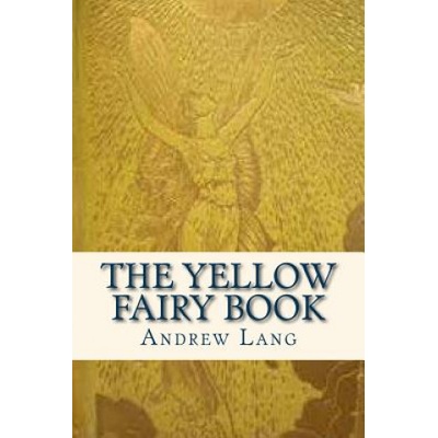The Yellow Fairy Book | Andrew Lang, Ravell