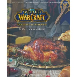 World of Warcraft: The Official Cookbook (ISBN: 9781608878048)
