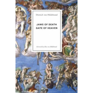 Jaws of Death | Alice Von Hildebrand (ISBN: 9781939773166)