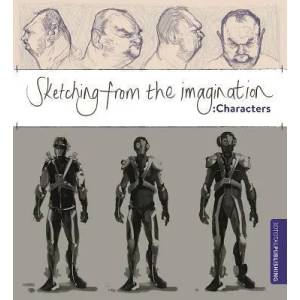 Sketching from the Imagination: Characters (ISBN: 9781909414396)