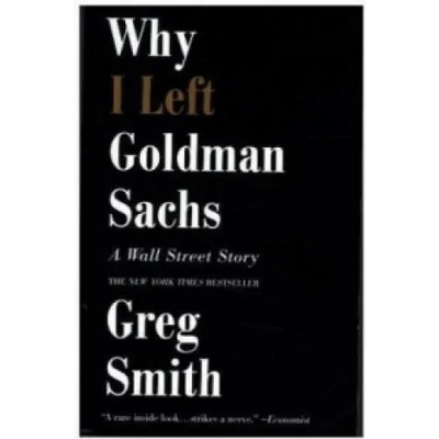 Why I Left Goldman Sachs | Greg Smith