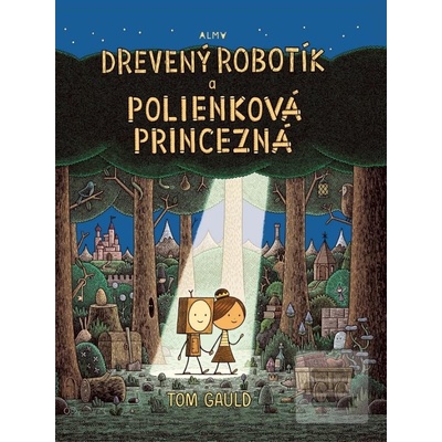 Drevený robotík a polienková princezná