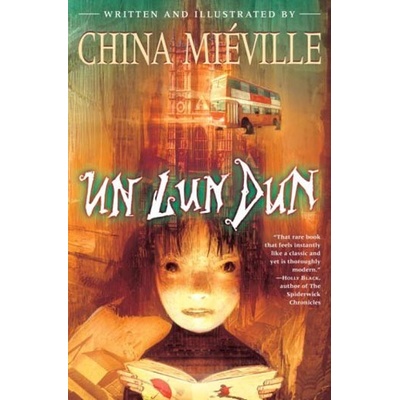 Un Lun Dun - China Miéville