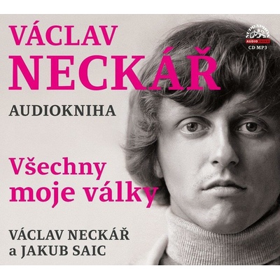 Všechny moje války - Váckav Neckář - J.Saic