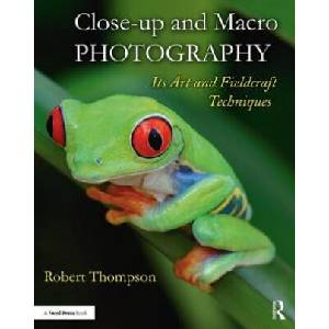 Close-up and Macro Photography | Robert Thompson (ISBN: 9781138658479)