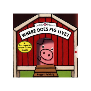 Image 1 of Where Does Pig Live? | Roger Priddy