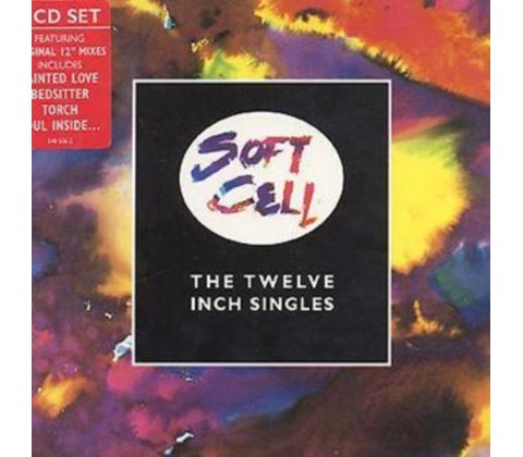 SOFT CELL: THE TWELVE INCH SINGLES CD