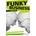 Funky Business Forever