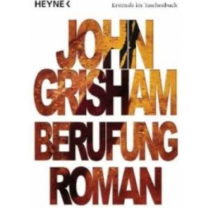 Berufung | John Grisham, Bernhard Liesen, Bea Reiter, Kristiana Ruhl, Imke Walsh-Araya (ISBN: 9783453434547)